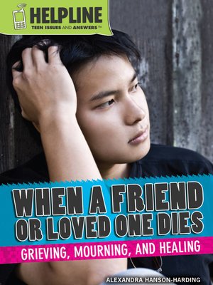 cover image of When a Friend or Loved One Dies